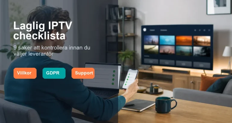 Laglig IPTV checklista: 9 saker att kontrollera